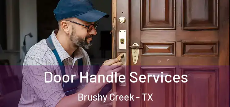 Door Handle Services Brushy Creek - TX