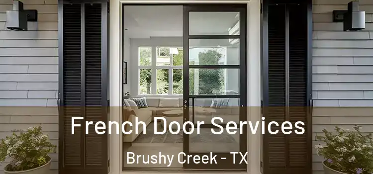 French Door Services Brushy Creek - TX